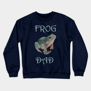 Frog Dad Crewneck Sweatshirt